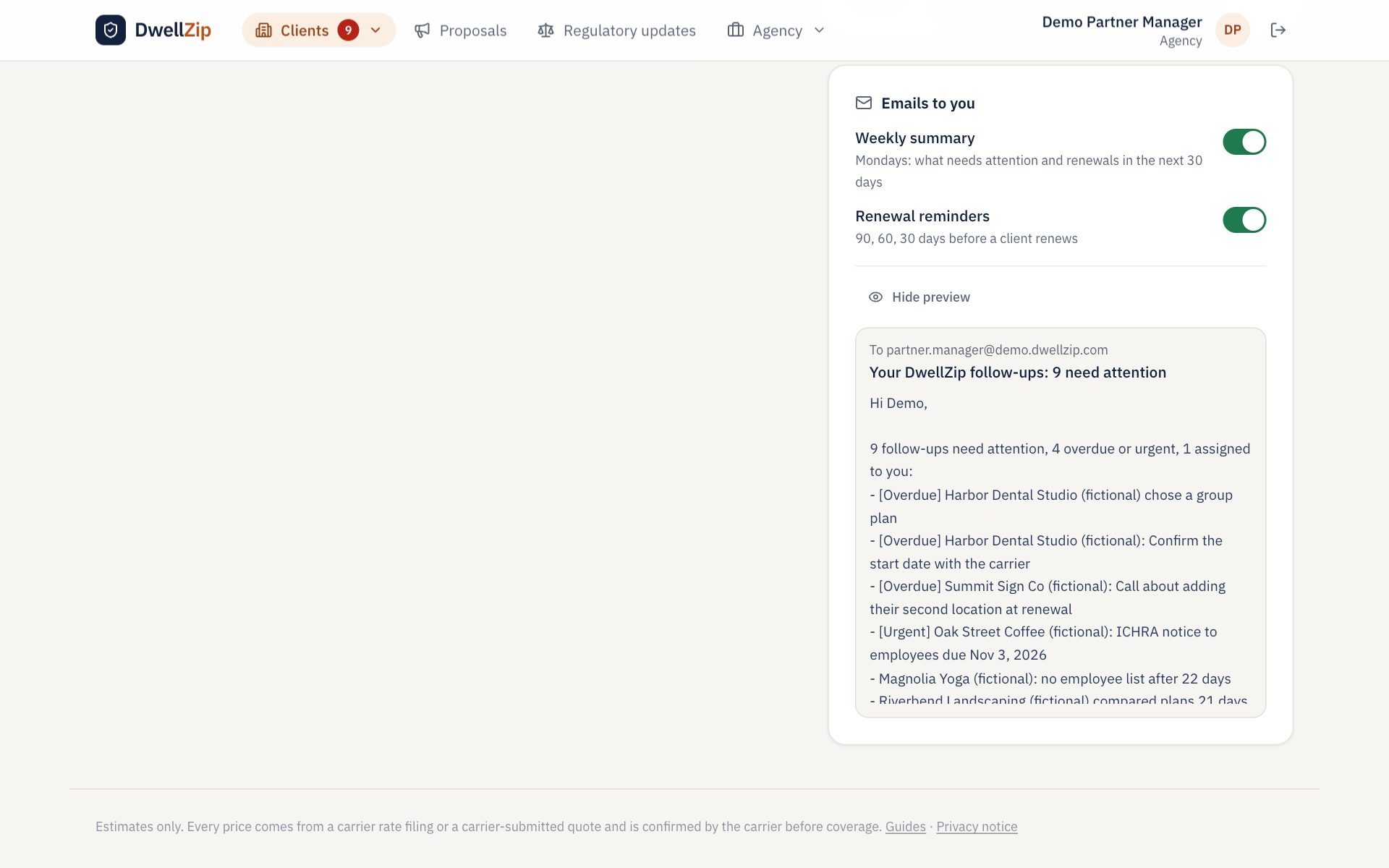 A Monday summary in your inbox: A weekly email of your follow-ups, and reminders 90, 60 and 30 days before each client renews.